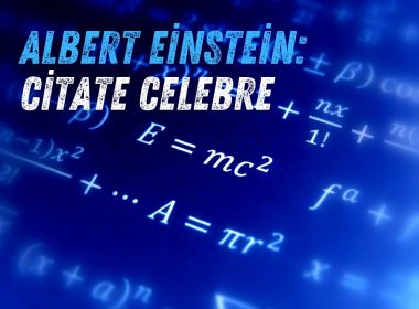 Citate faimoase ale lui Albert Einstein