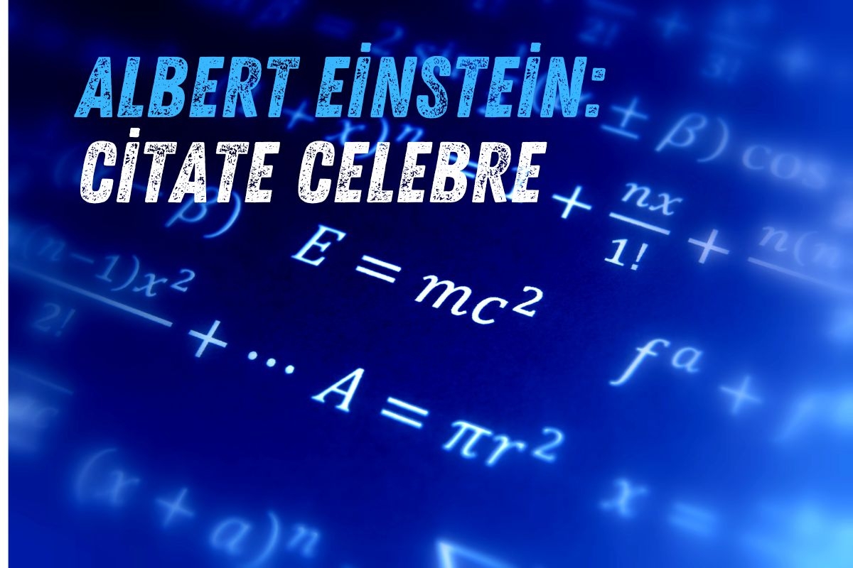 Citate faimoase ale lui Albert Einstein