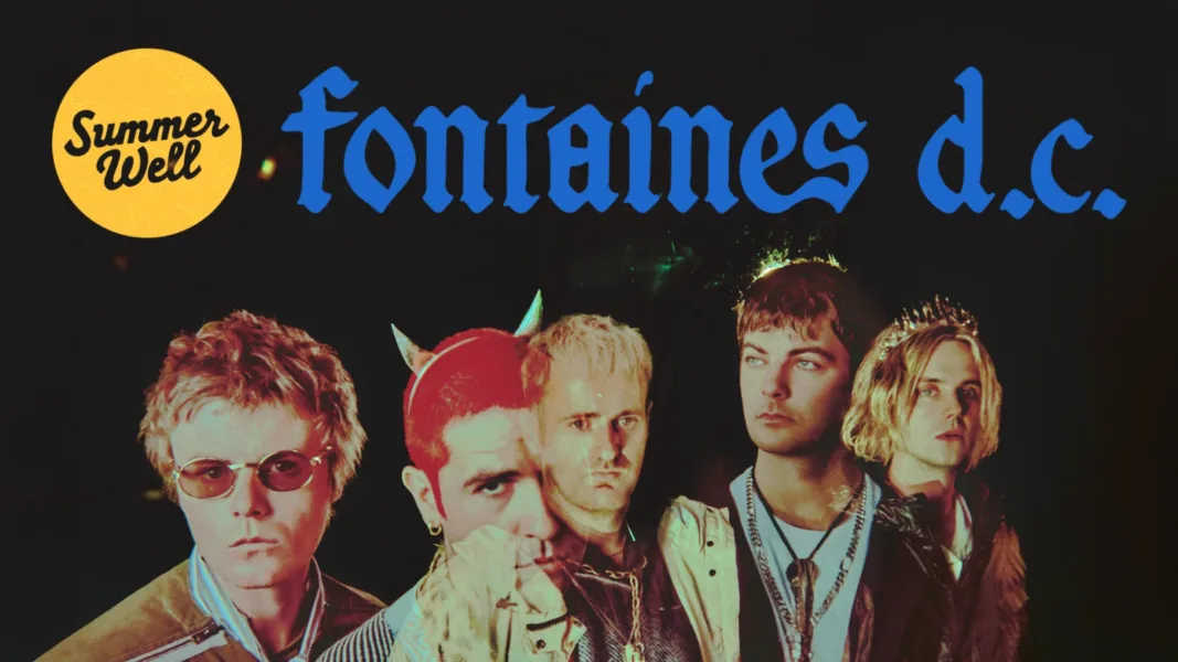 Fontaines D.C., primul headliner Summer Well 2027
